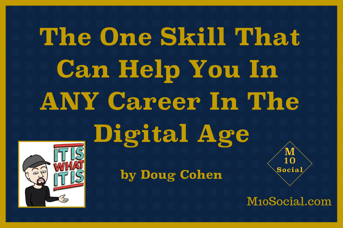 The One Skill That Can Help You In ANY Career In The Digital Age.png