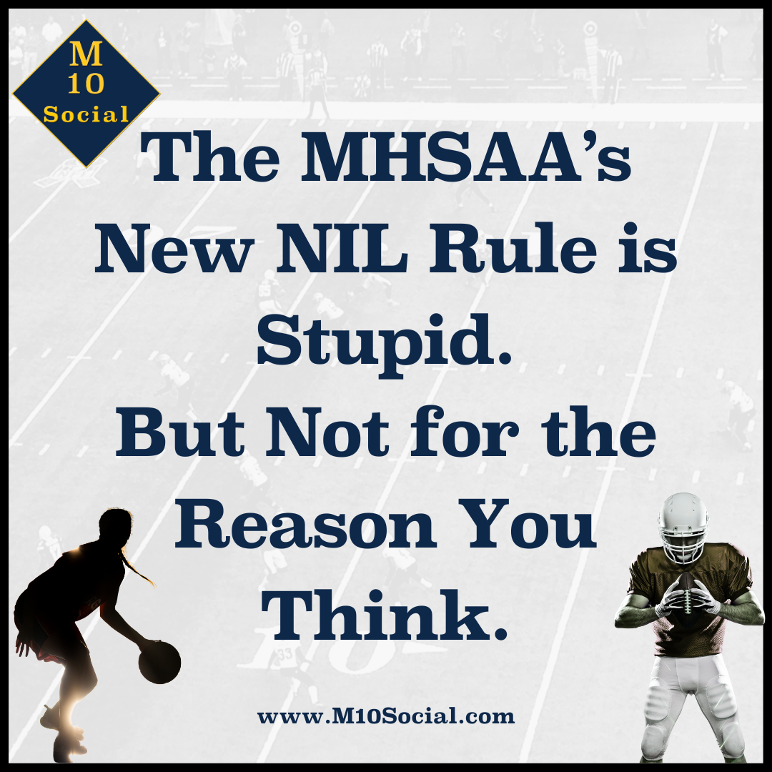 The MHSAA’s New NIL Rule is Stupid—But Not for the Reason You Think