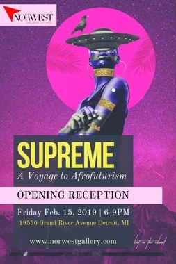 19556 Grand River Ave Detroit, MI 48223 SUPREME is a multidisciplinary art exhibit that depicts the cultural aesthetic of Afrofuturism, as a developing collision of technology with African Diaspora. This show is a celebration of culture and creativity through the exploration of futuristic elements. CLOSING MARCH 9 Franchesca Lamarre’s debut film, “A Good Cry”, will be showing at the closing of the “SUPREME, a Voyage to Afrofuturism” show. The Gallery will also be celebrating it’s one year anniversary at the closing on Saturday March 9th, from 10am until 10pm. In the summer of 2018 , Franchesca premiered her debut film "A Good Cry" centered on the navigation of colorism through ancestral healing and movement. Watch It Here! https:// vimeo.com/280274500 The exhibition features work by Adeyemi, Rachel Adreinola Oye, James Nelson, Ifoma Stubbs, Stone, Vonmash, Asia Hamilton, Steven Mealy, and Matthew Corbin.