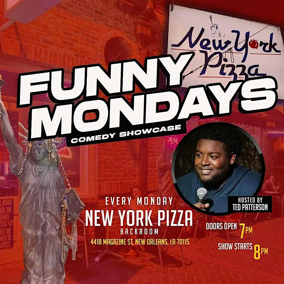 Funny Mondays @ NY Pizza (New Orleans, LA)
