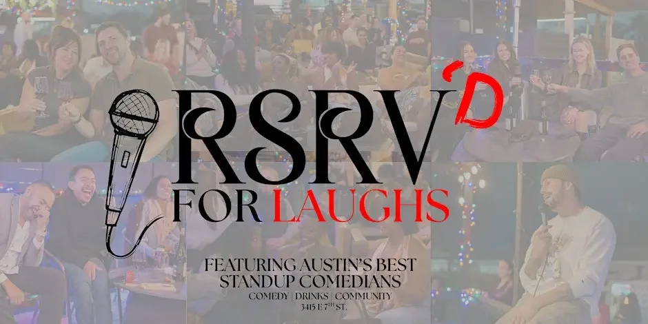 RSRV'd Comedy Show (Austin, TX)