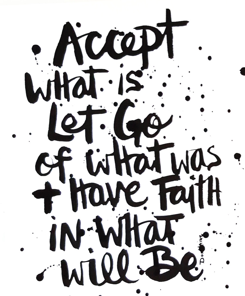 Accept what is.jpg