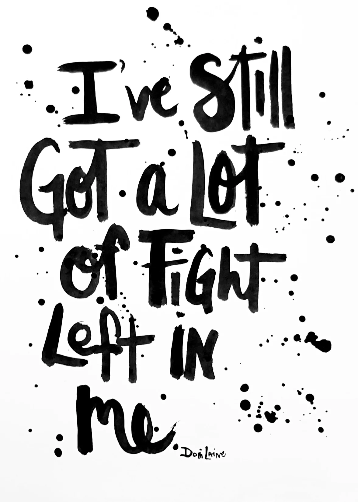 The SMASH | A Lot of Fight Left | 8 x 10