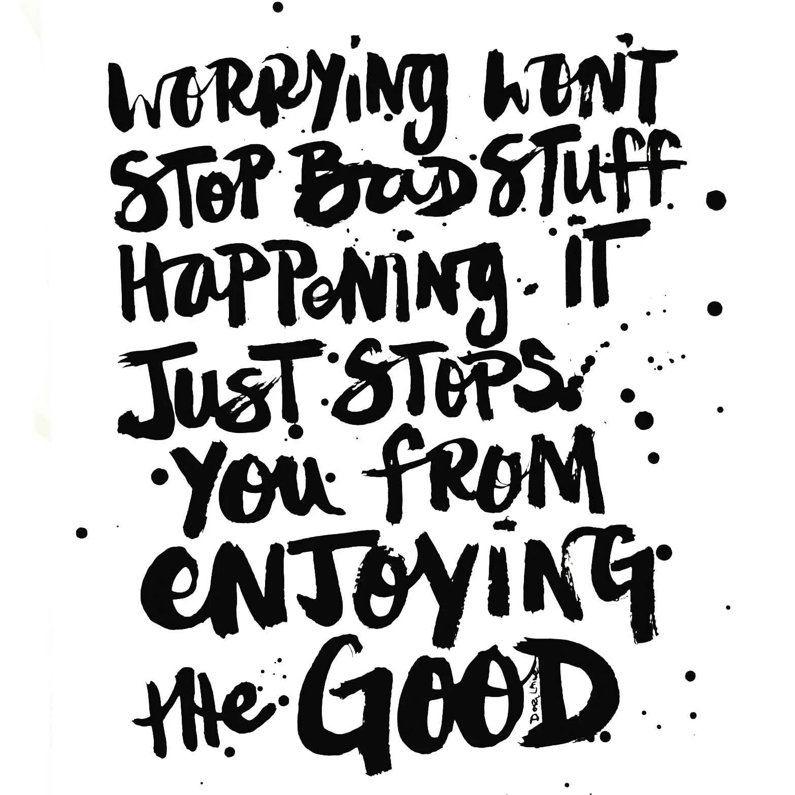 The SMASH | Enjoy the Good | 8 x 10