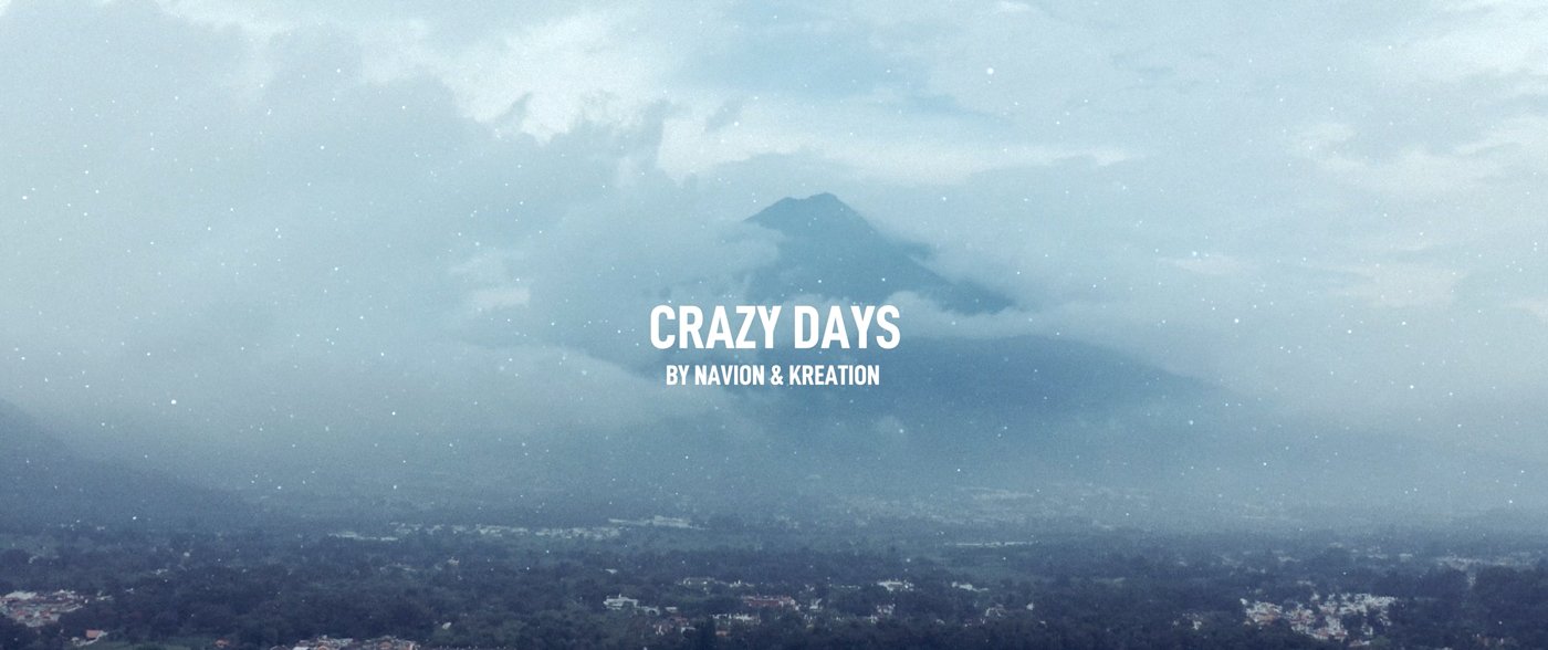Navion & Kreation - Crazy Days (Official Video)
