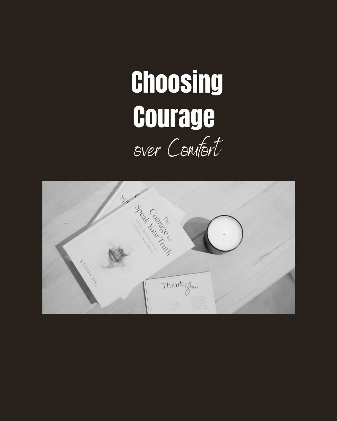 Courage Over Comfort