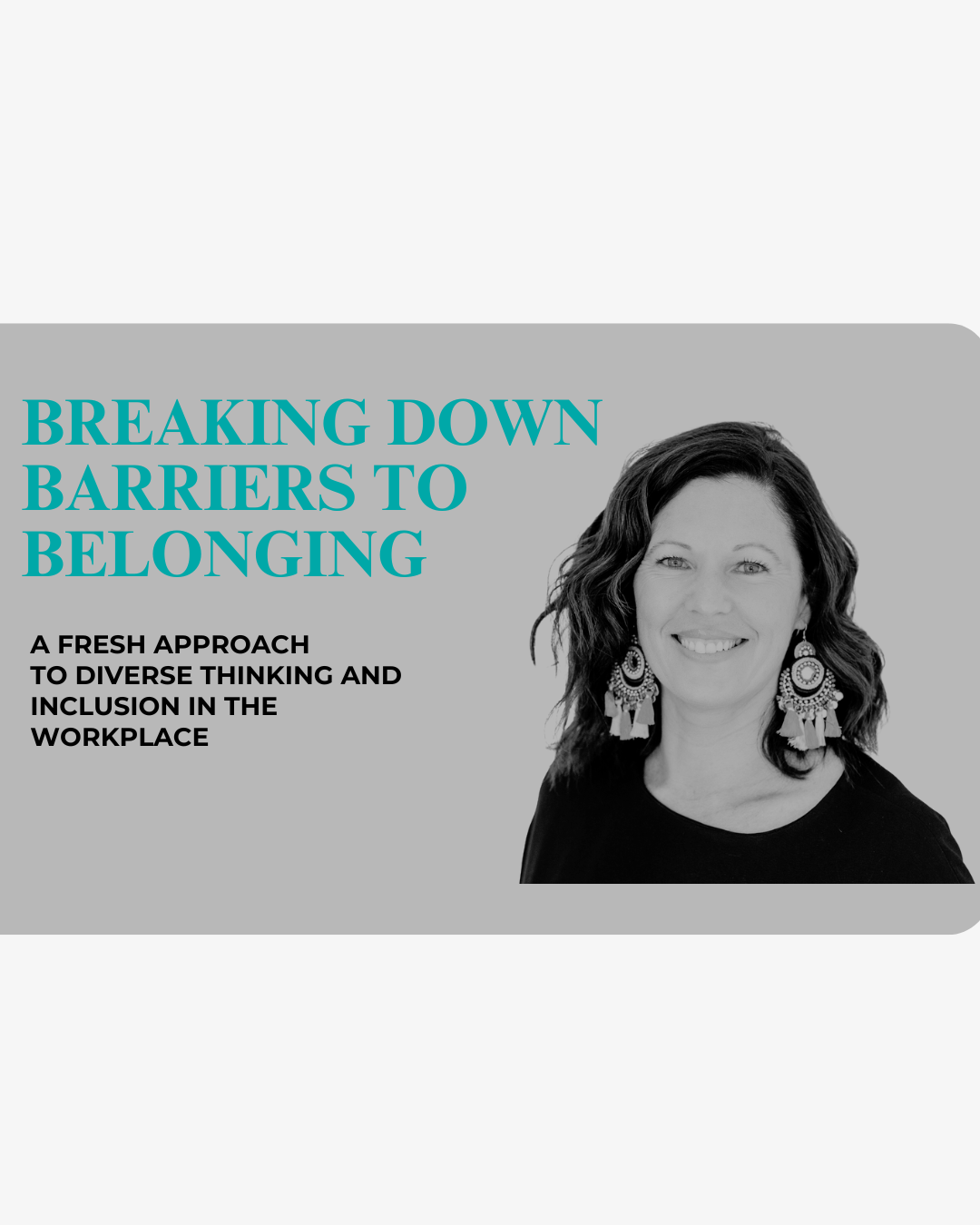 Breaking Down the Barriers to Belonging