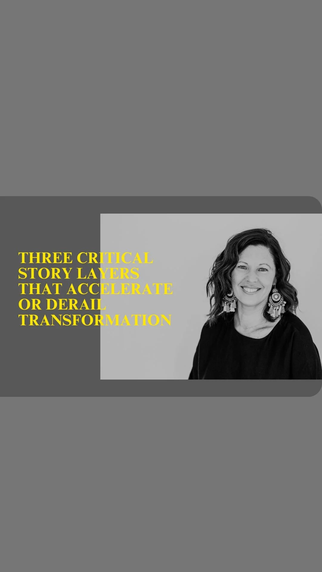 Three critical story layers that accelerate or derail transformation