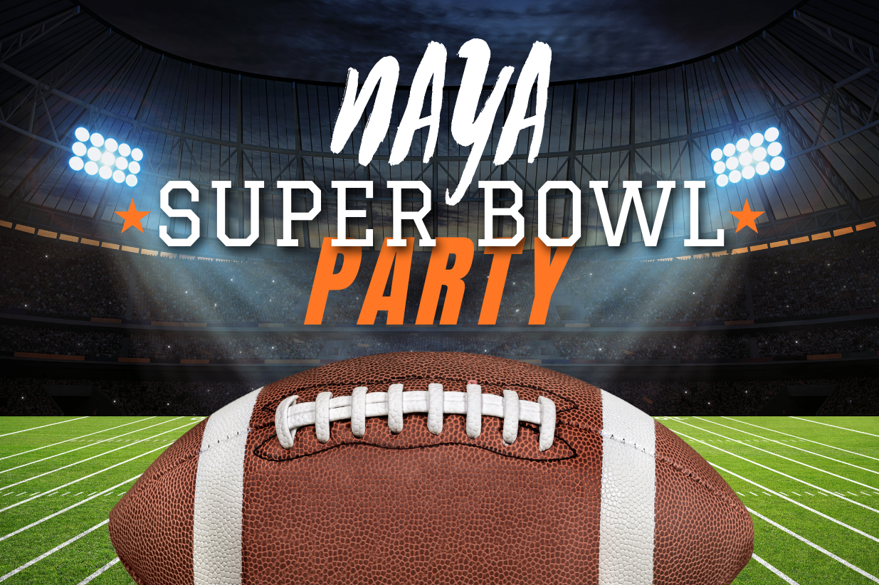 NAYA Super Bowl Party