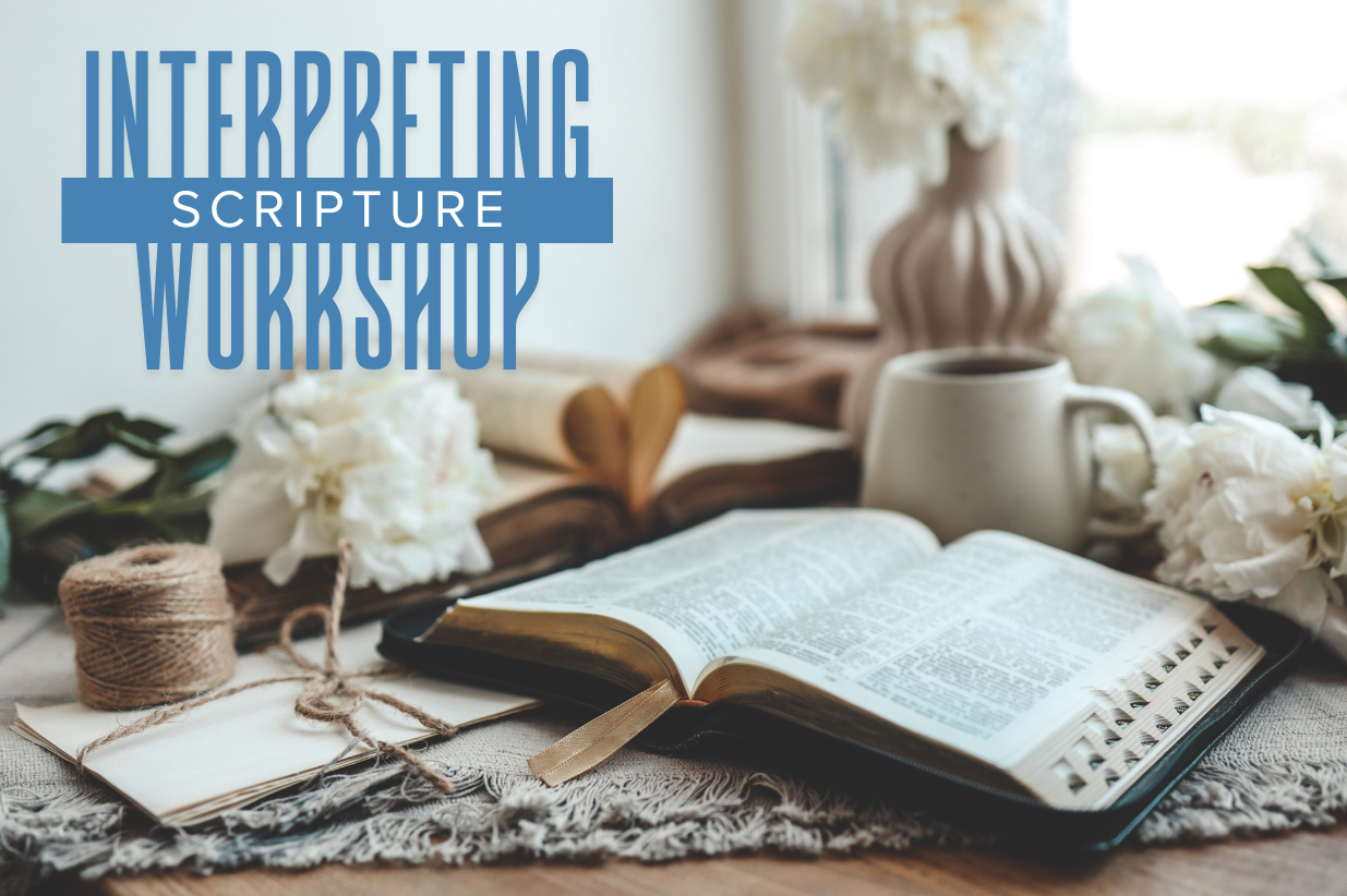 Interpreting Scripture Workshop 