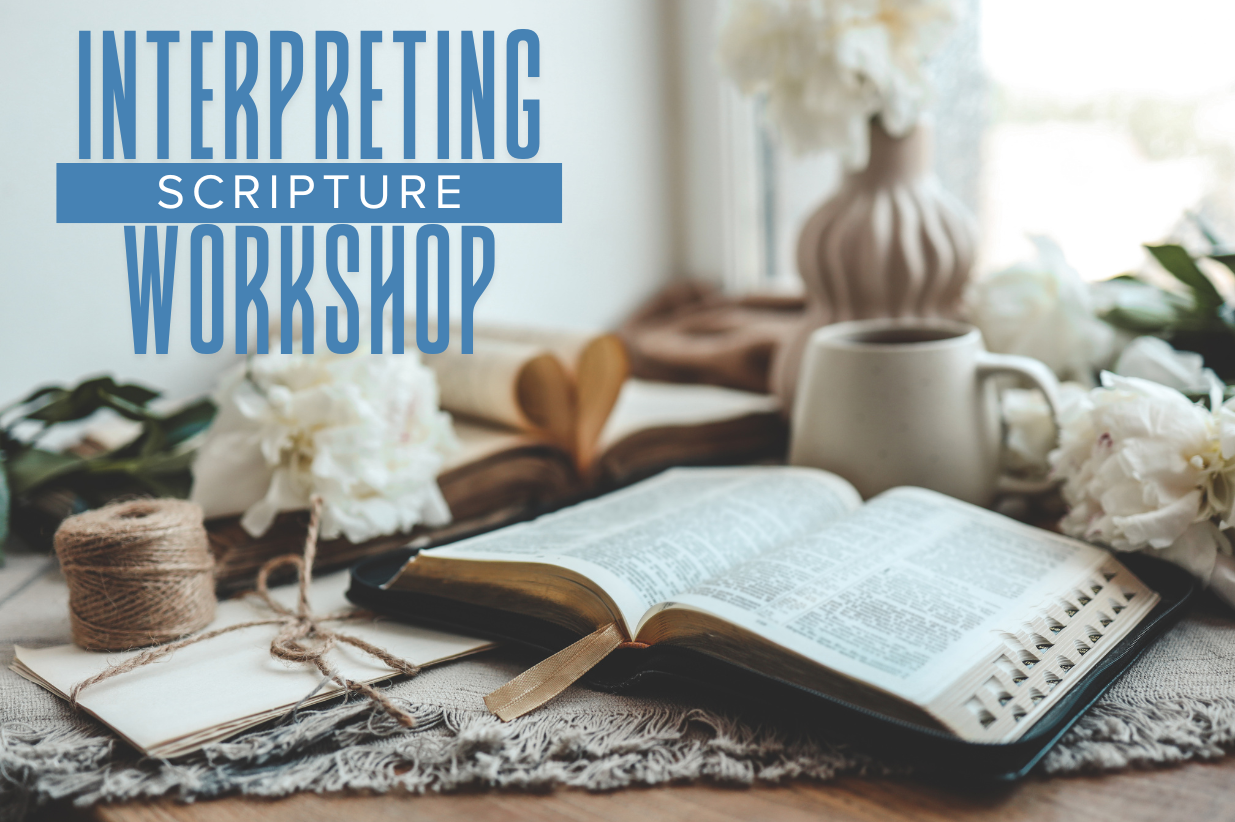 Interpreting Scripture Workshop 