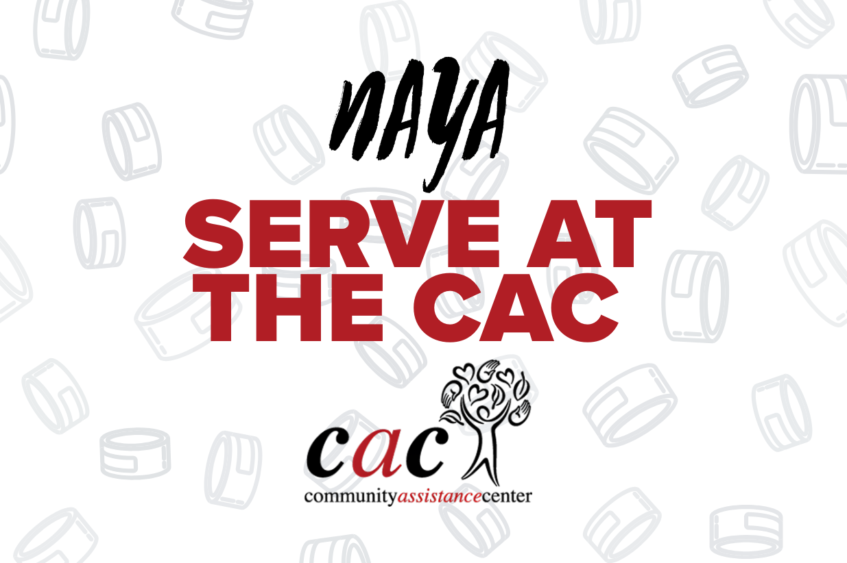 Serve with NAYA at the CAC