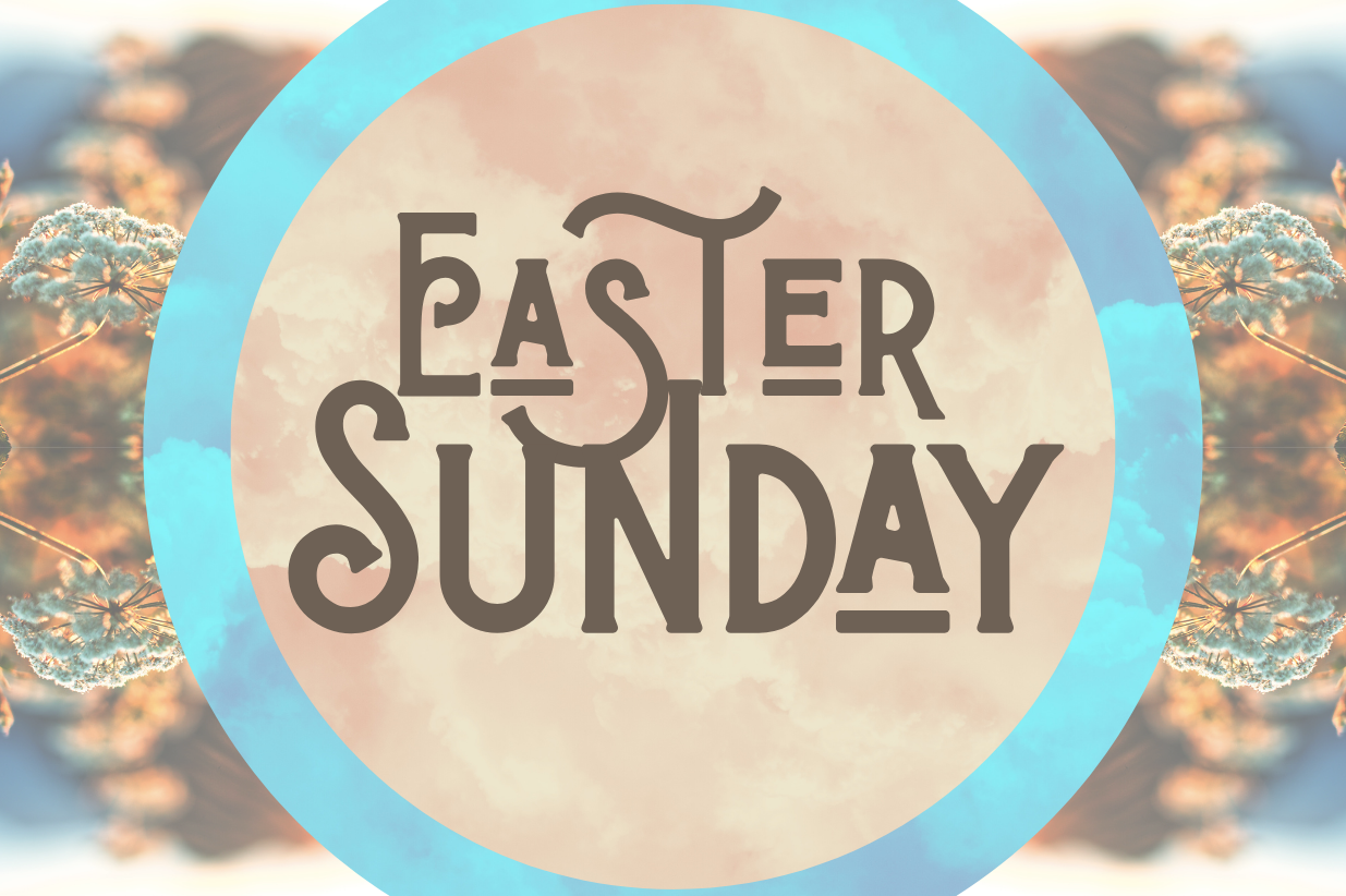 Join Us on Easter Sunday!