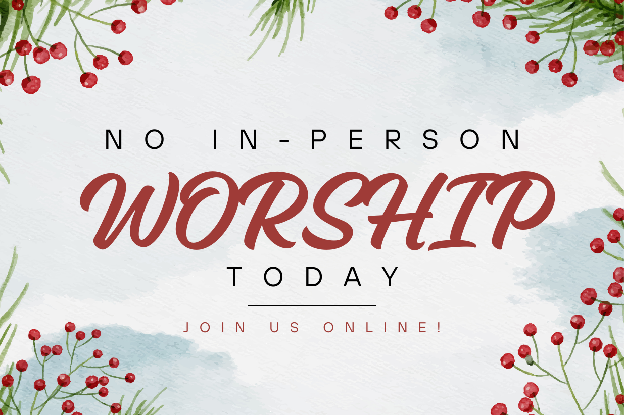 No In-Person Worship Today 