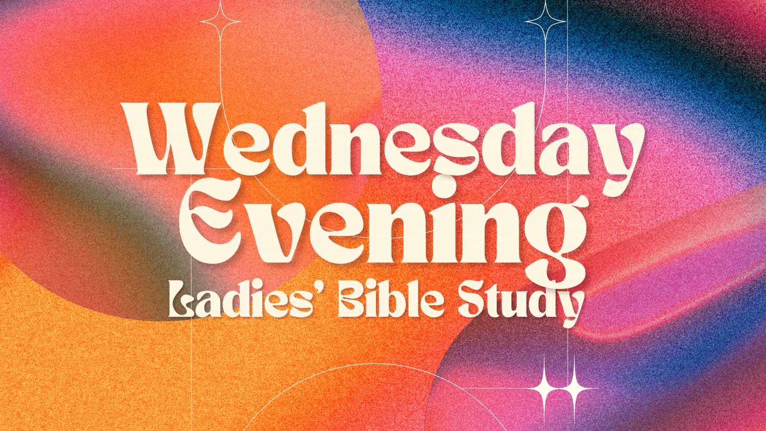Wednesday Evening Ladies’ Bible Study