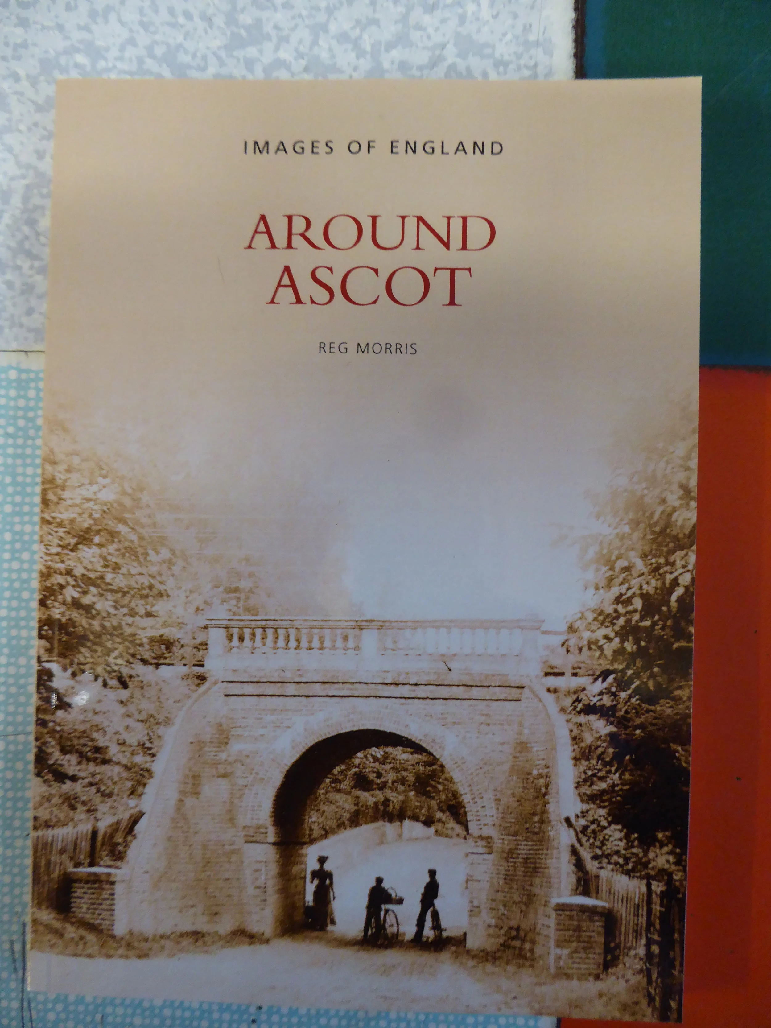 Images of England; Around Ascot by Reg Morris