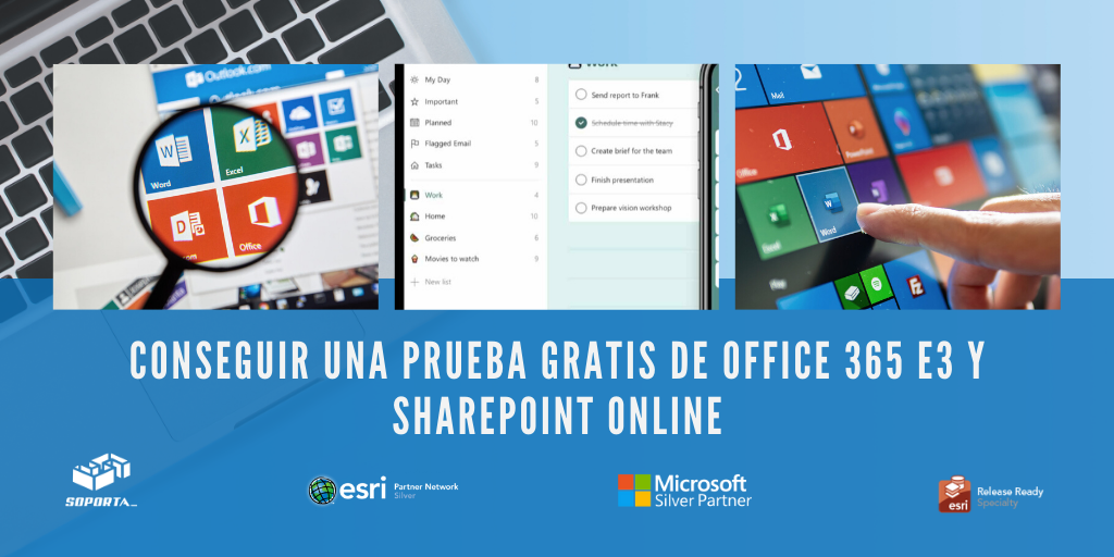 Conseguir una prueba gratis de Office 365 E3 y SharePoint Online —  Consultoría y Soporte en ArcGIS y SharePoint certificados ?