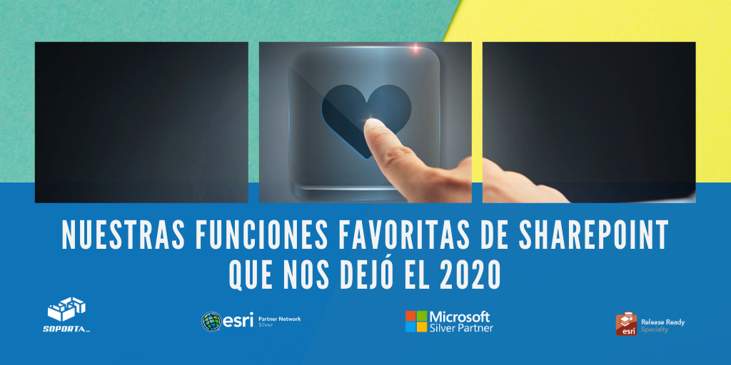 Nuestras funciones favoritas de Sharepoint del 2020 — Consultoría y Soporte  en ArcGIS y SharePoint certificados ?