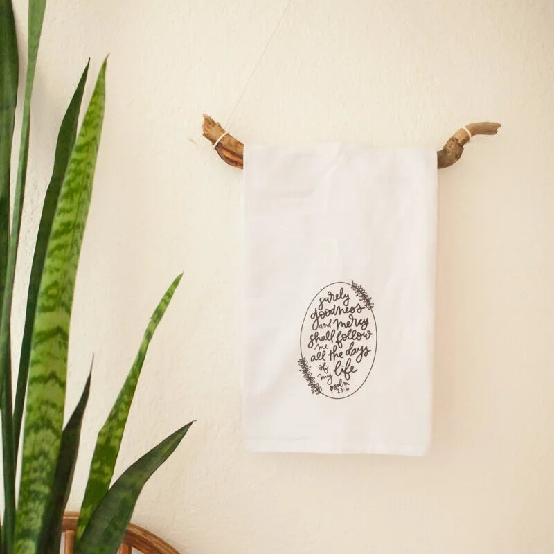 No matter what struggles you share around the dinner table, this “ Goodness and Mercy Tea Towel ” reflects God’s constant presence in your life.
