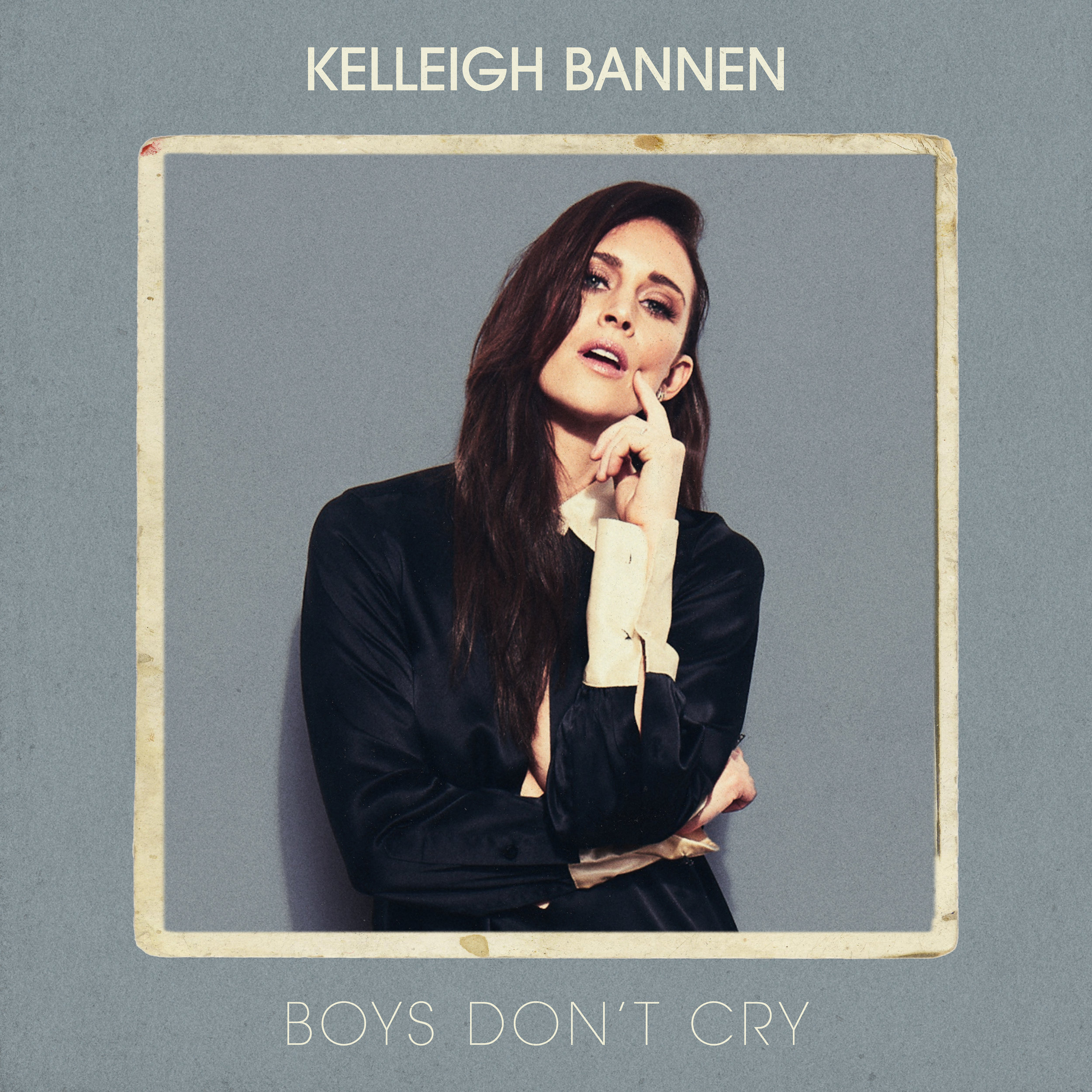KELLEIGH_BANNEN-BOYS_DONT_CRY.jpg