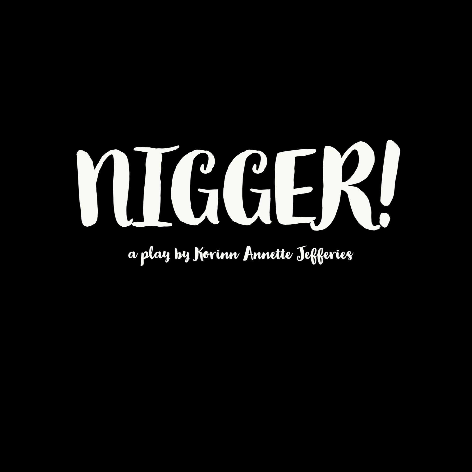 'Nigger!': An Examination of Otherness ('The N-Word')