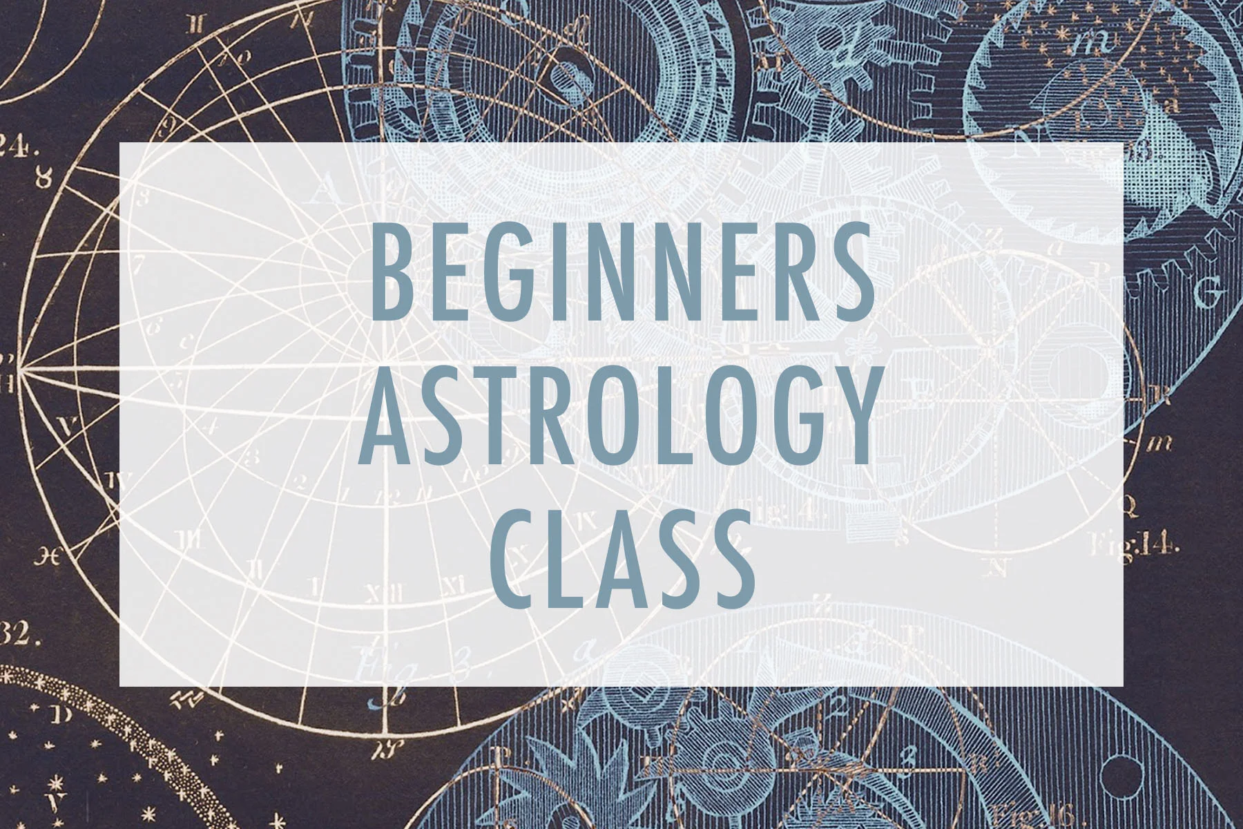 Beginners Astrology Class