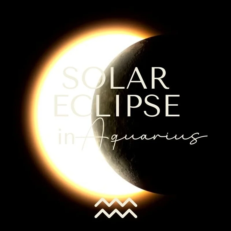 2/17 Solar Eclipse In Aquarius