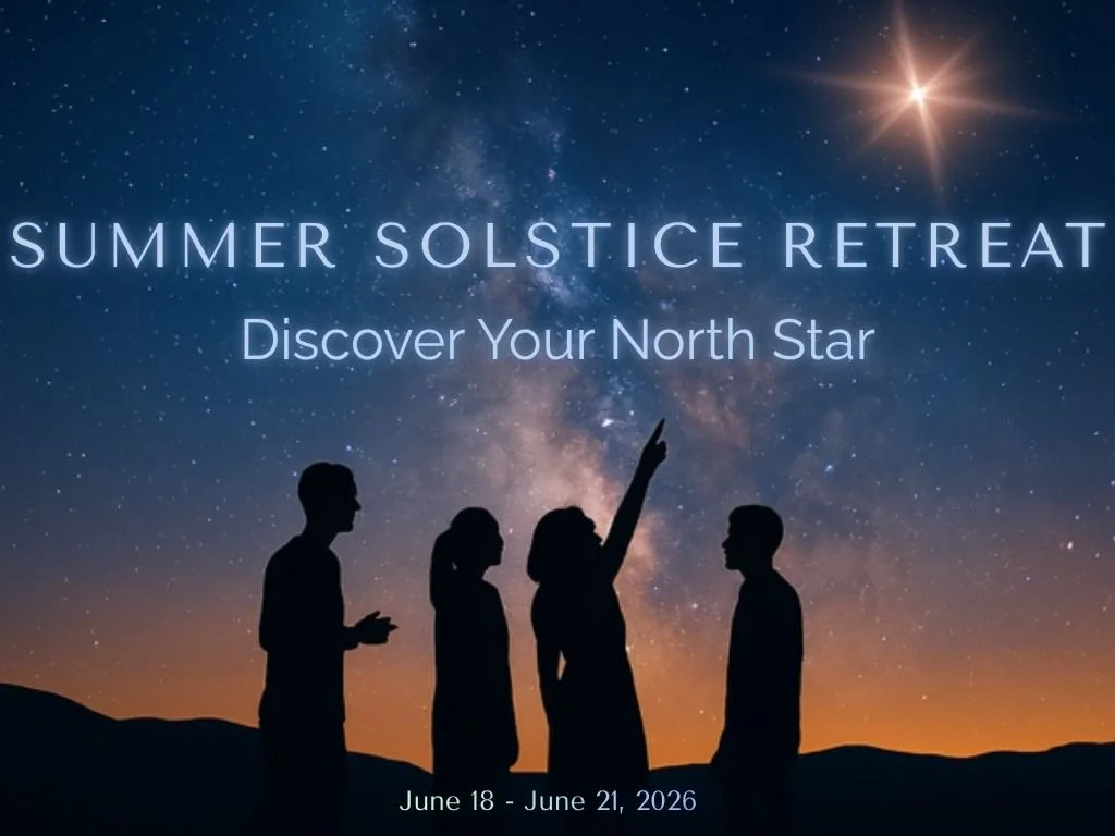 Summer Solstice Retreat: Discover Your North Star