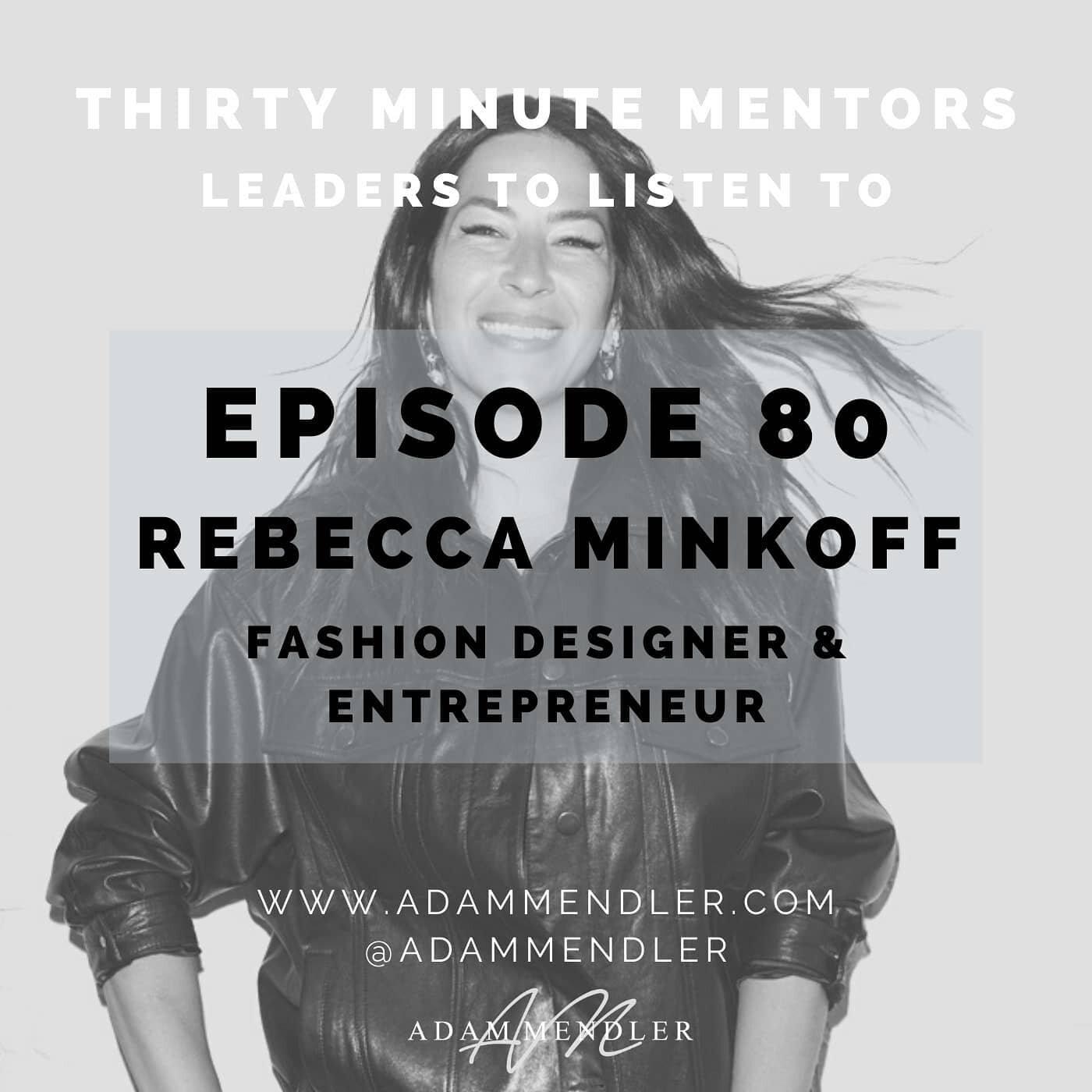 A leader in the world of women&rsquo;s fashion, @rebeccaminkoff is the co-founder and creative visionary behind the company that bears her name. Rebecca joined me on Episode 80 of Thirty Minute Mentors to share her entrepreneurial journey and best le
