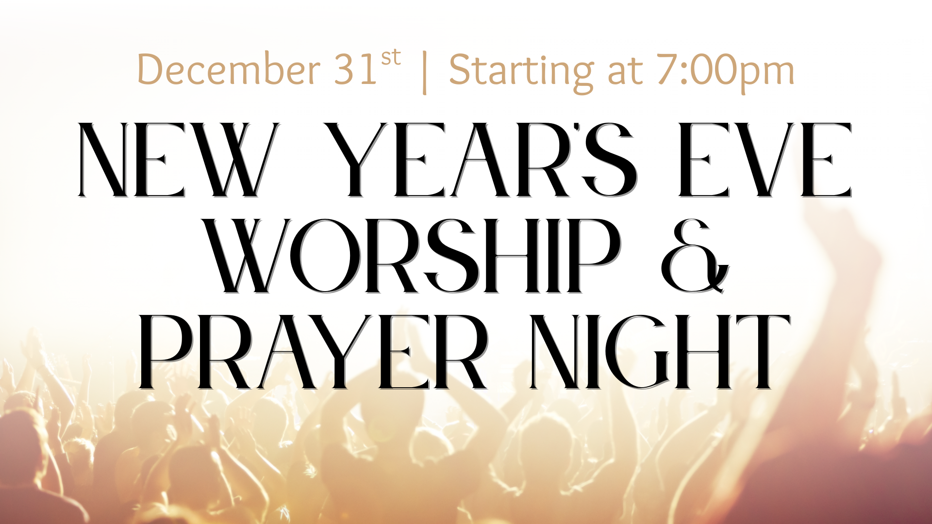 New Year's Eve Worship & Prayer Night