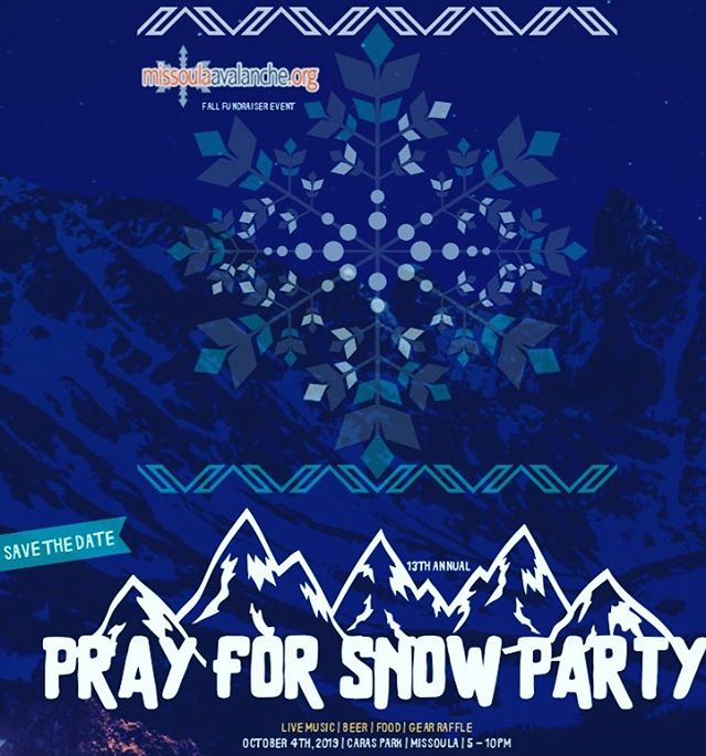 Don’t let the weather bring you down. The rain will be snow before you know it. Friday, October 4th, 2019. Save the date and help support @missoulaavalanche . This event RULES!