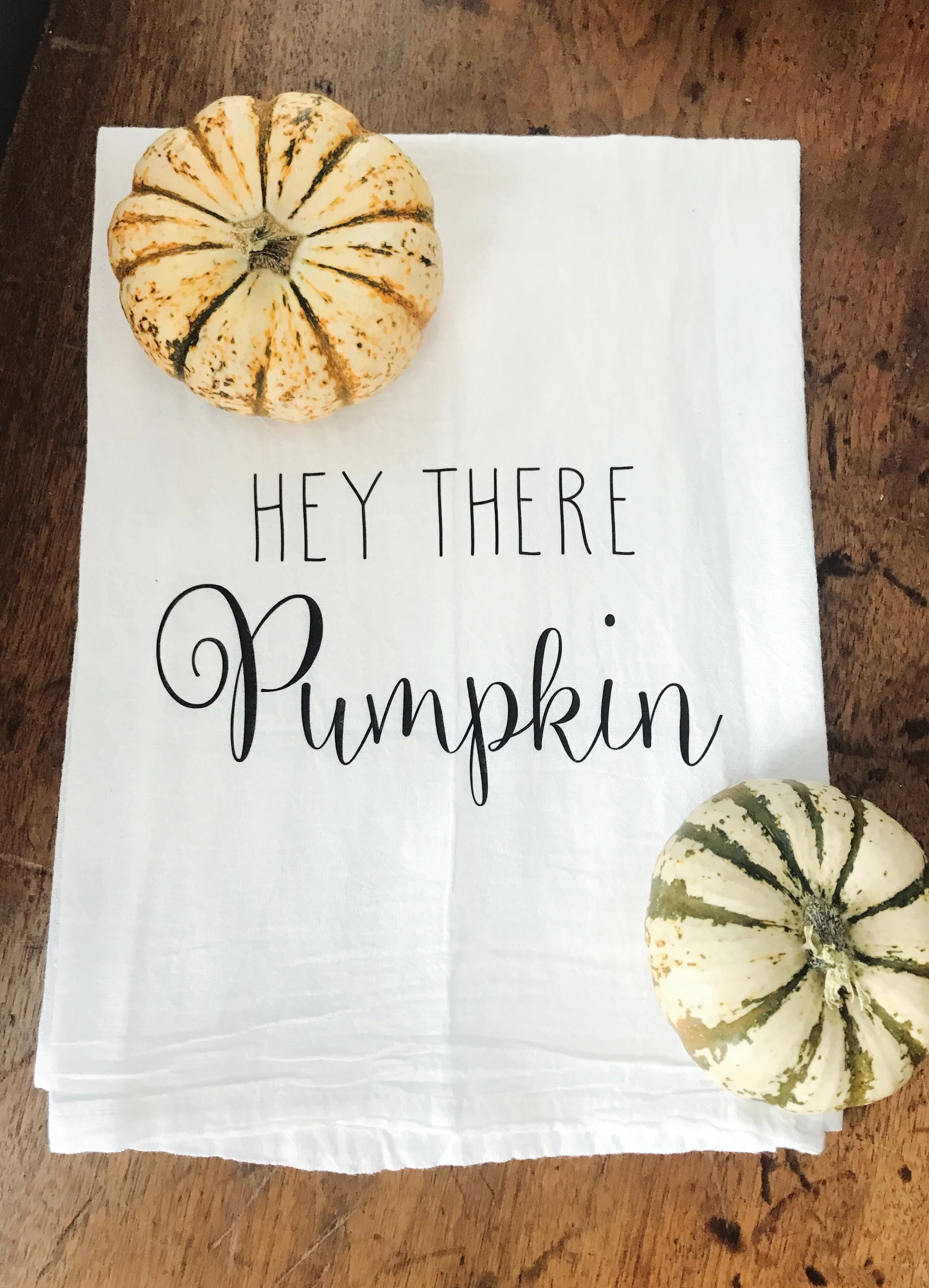 Hey There Pumpkin Flour Sack Kitchen Towel
