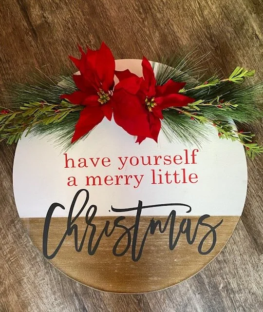 Have Yourself a Merry Little Christmas Circular Sign