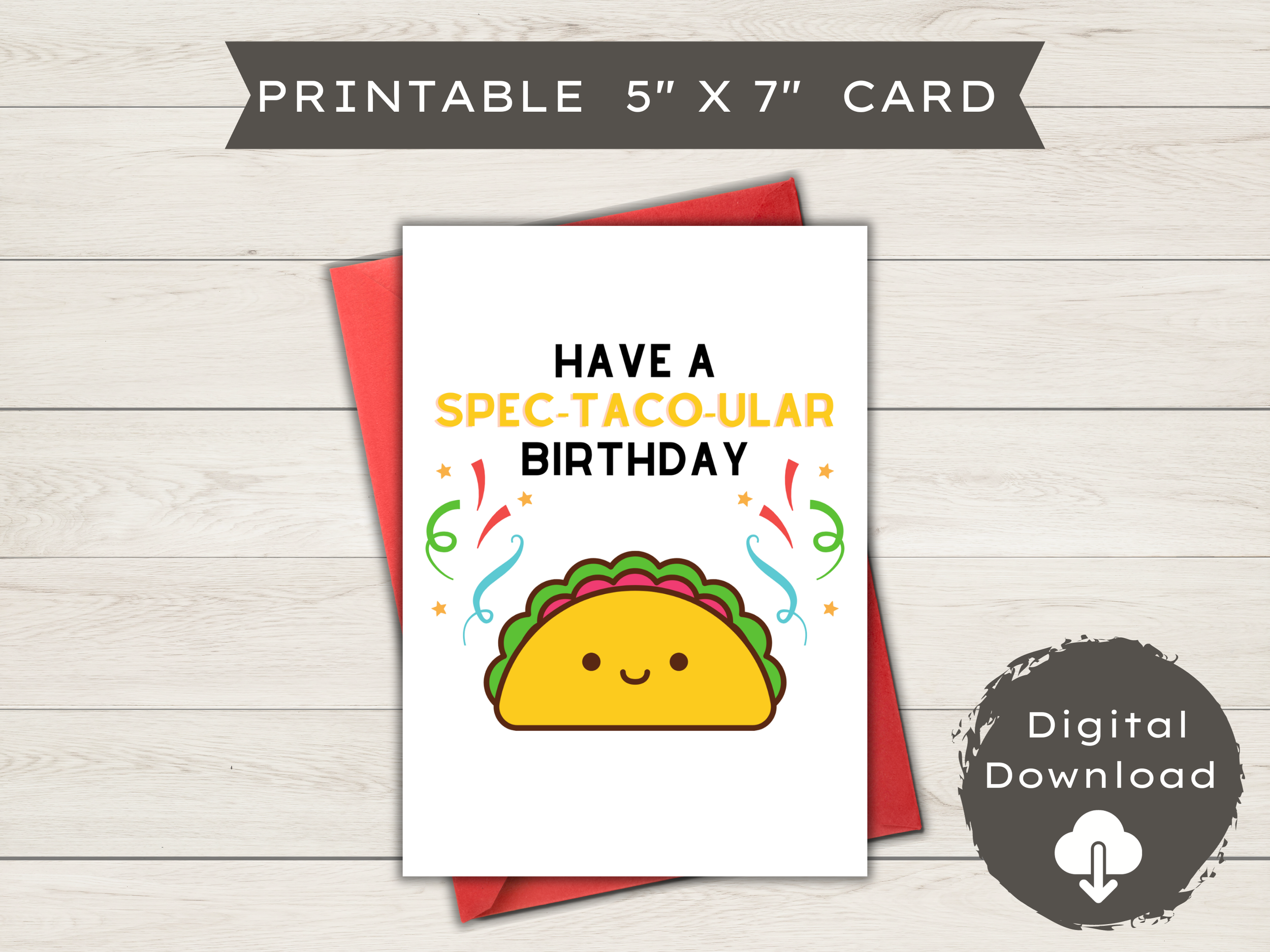 Printable Birthday Card - Spec-taco-ular Day