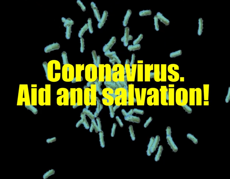 Coronavirus. Aid and Salvation!