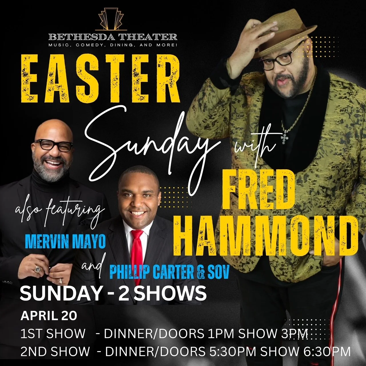 Easter Experience Featuring Fred Hammond and Mervin Mayo