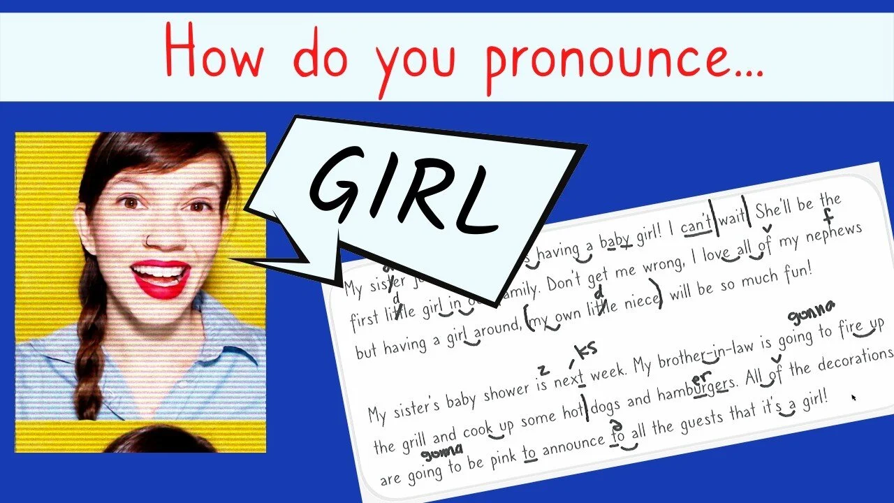 Girl, Grill, Gill: American English Pronunciation