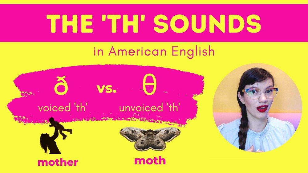 The Two Th Sounds D Vs 8 American English Pronunciation Goals English