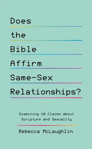 Does the Bible Affirm Same-Sex Relationships? cover