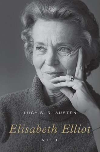 Elisabeth Elliot: A Life cover