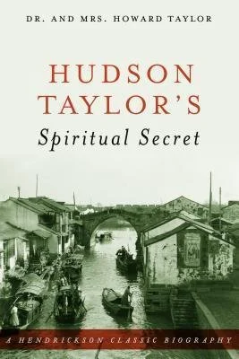Hudson Taylor's Spiritual Secret cover