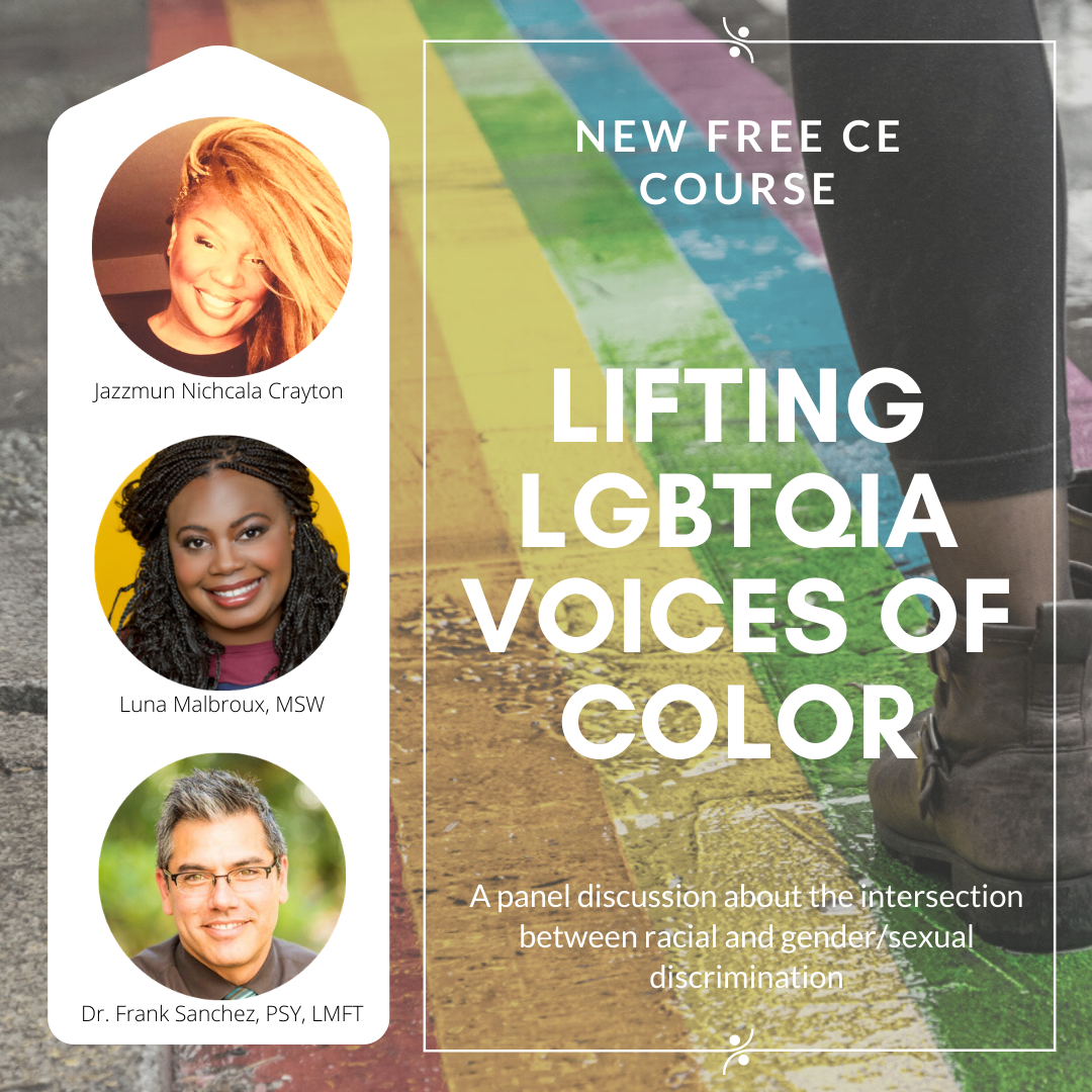 Lifting LGBTQIA Voices of Color... A Free CE Course
