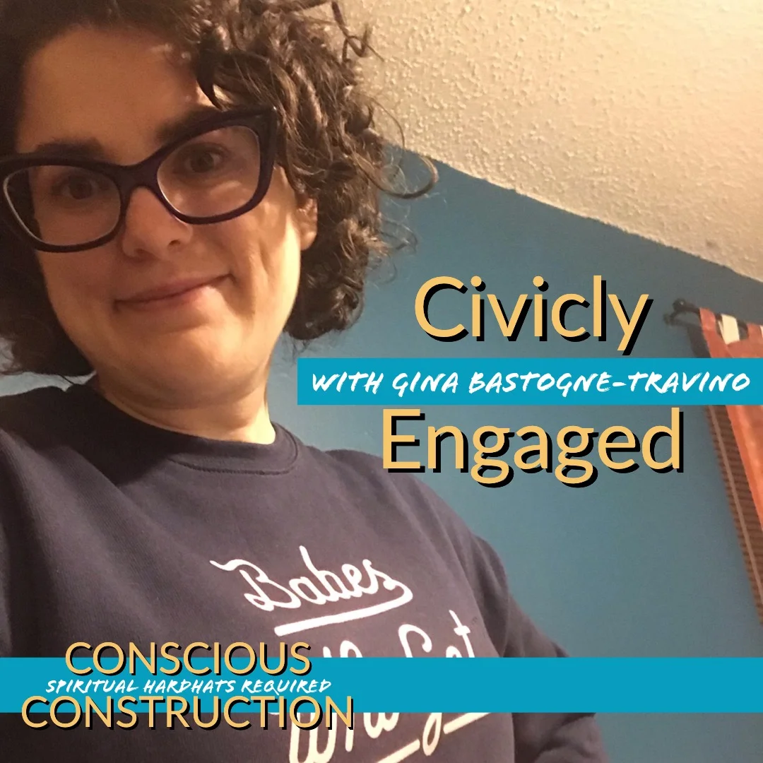 Civicly Engaged with Gina Bastone-Travino (Enneagram 1)