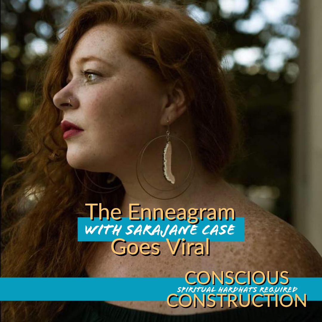 The Enneagram Goes Viral with Sarajane Case (Enneagram 7)
