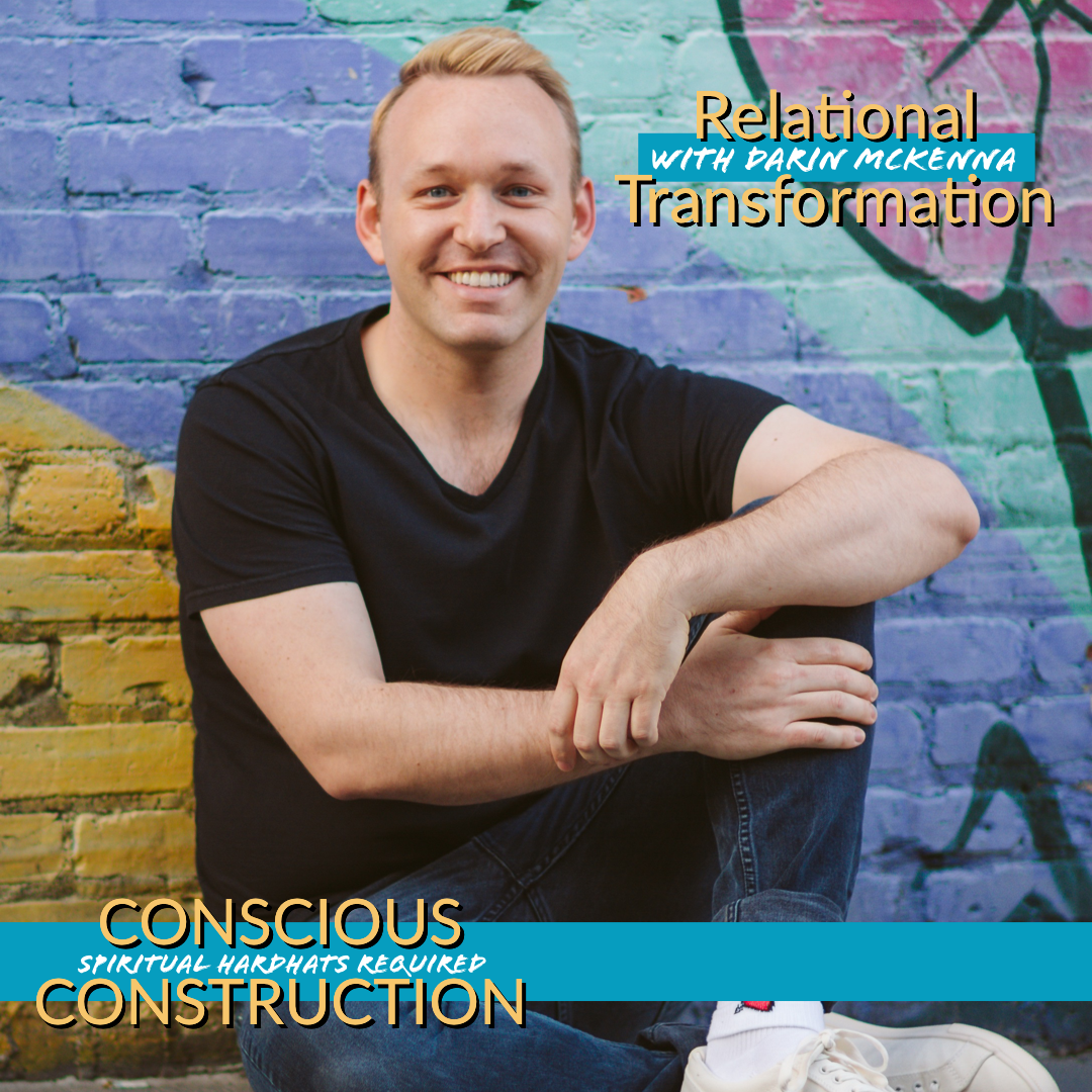 Relational Transformation with Darin McKenna (Enneagram 2)