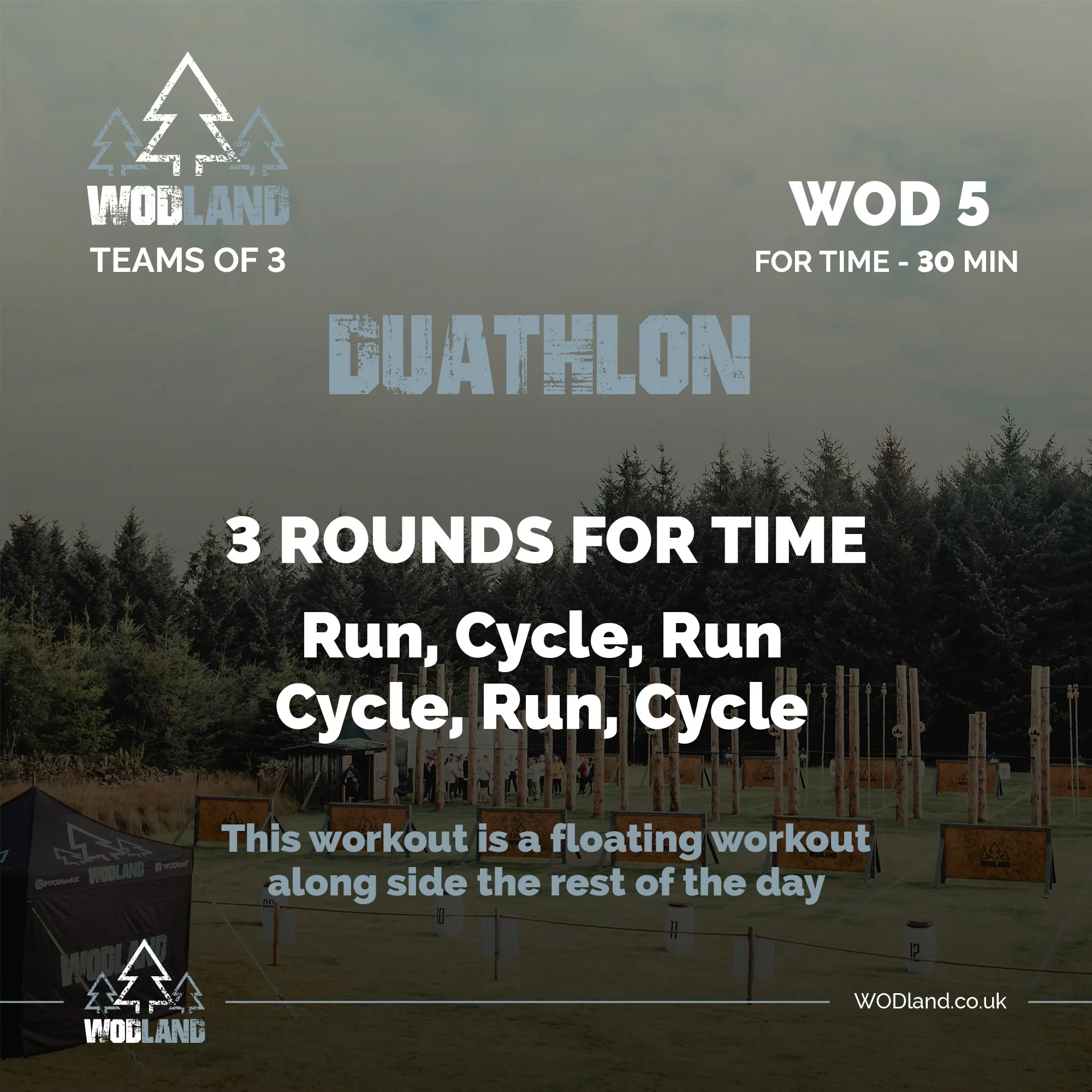 🌲DUATHLON🌲

💥IMPORTANT - Floating workout across the WHOLE Day💥

The HEATS are different to the normal heats happening in the arena, so PLEASE pay attention to which heat you are in

FOR TIME 30 Min

3 rounds of:
Run, Cycle, Run
Cycle, Run, Cycle