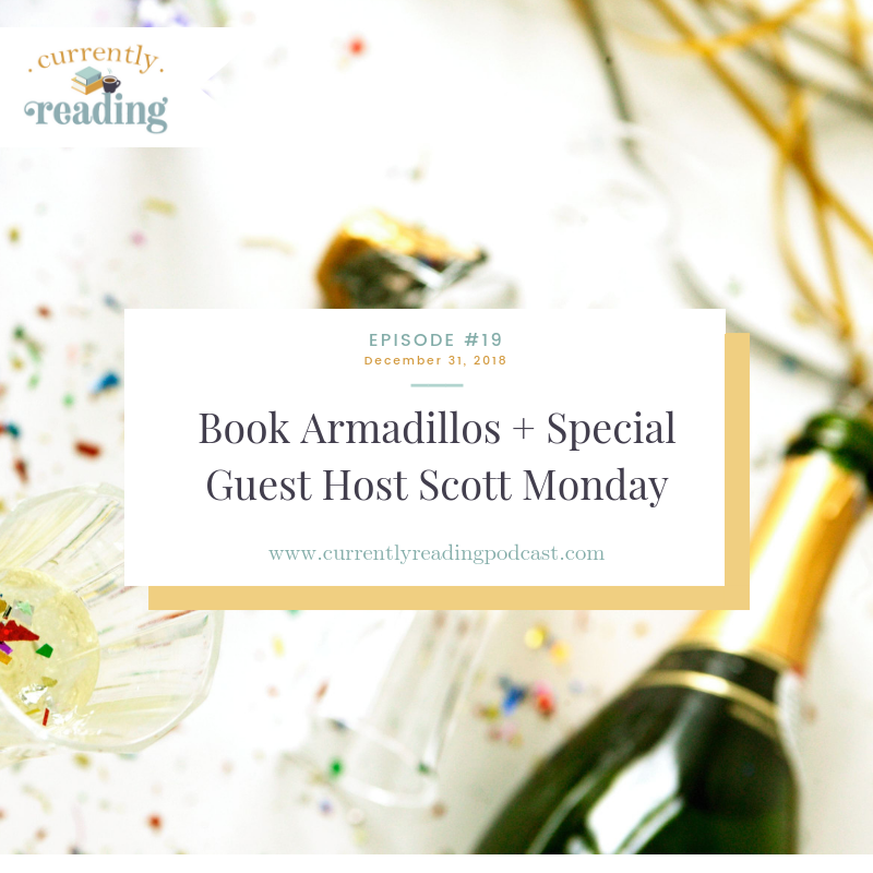 Episode 19: Book Armadillos + Special Guest Host Scott Monday