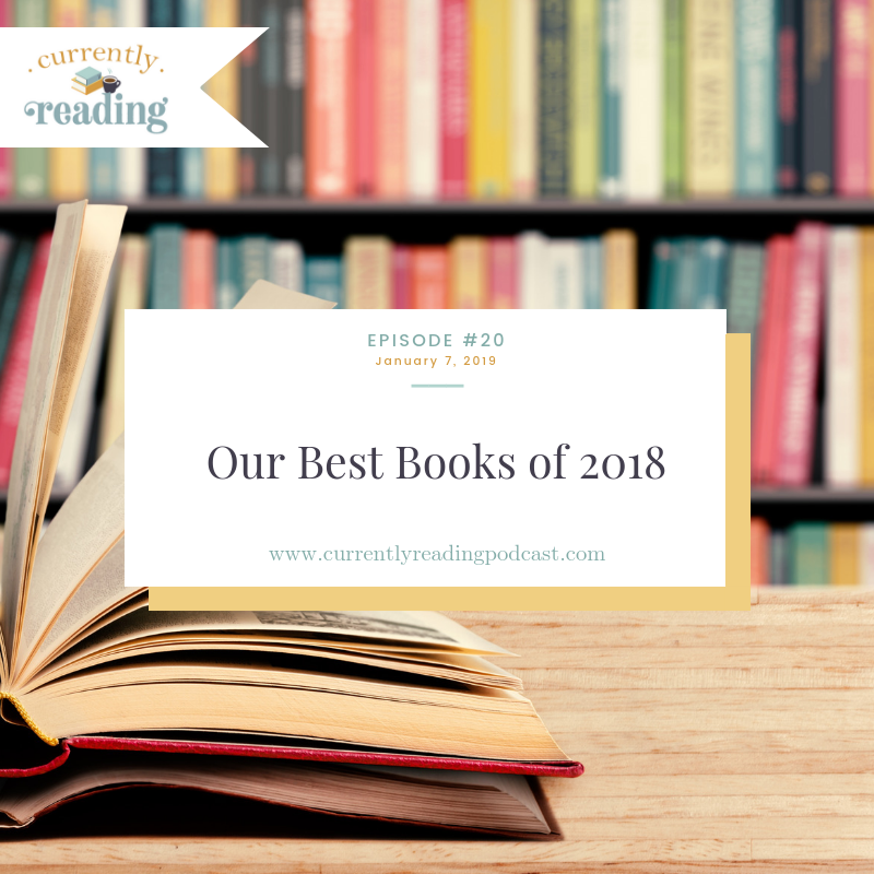 Episode 20: Our Best Books of 2018