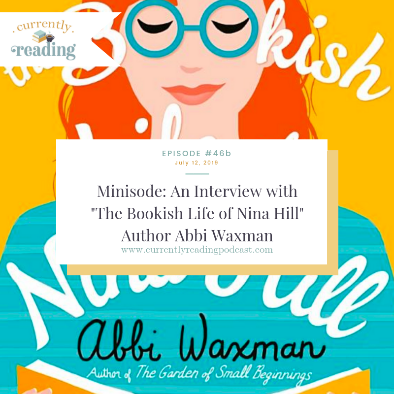 Minisode: An Interview with "The Bookish Life of Nina Hill" Author Abbi Waxman