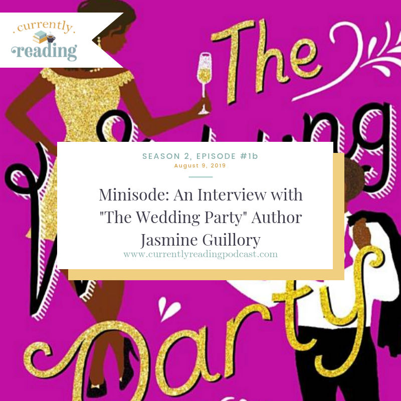 Minisode: An Interview with "The Wedding Party" Author Jasmine Guillory